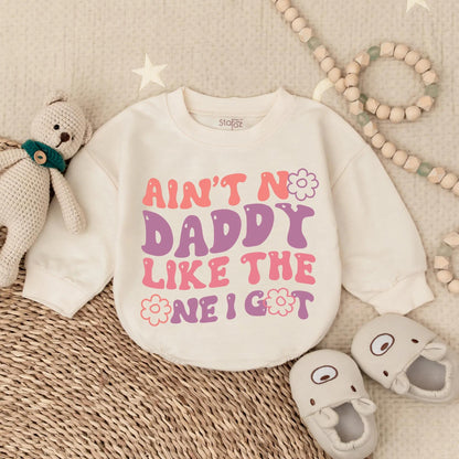 Ain't No Daddy Like Mine Bubble Romper Sweet Floral Baby Shirt Newborn Coming Home Outfit Perfect New Dad Gift