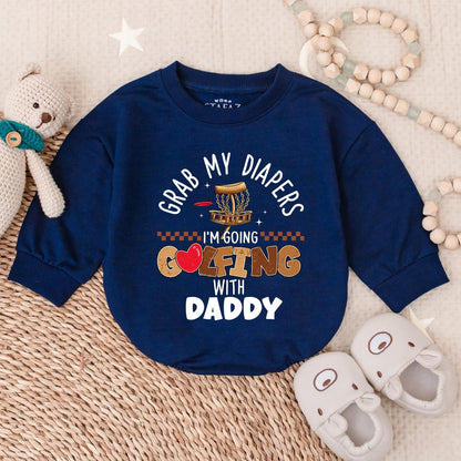 Grab My Diapers I'm Going Golfing With Daddy Baby Romper, Funny Father's Day Gift Newborn Outfit, Cute Baby Boy Clothes, Golfing Baby Onesie