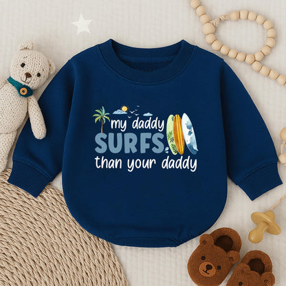 My Daddy Surfs Better Than Your Daddy Funny Baby Bubble Romper Summer Beach Outfit Gift for Surfer Dad Newborn Boy Bodysuit