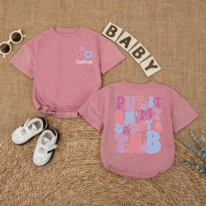 Daddy's Tab Funny Baby Romper, Put It On Daddy's Tab Bodysuit, Father's Day Gift, New Dad Outfit, Daddy's Girl Cotton Romper, Soft, Comfortable (137 chars)