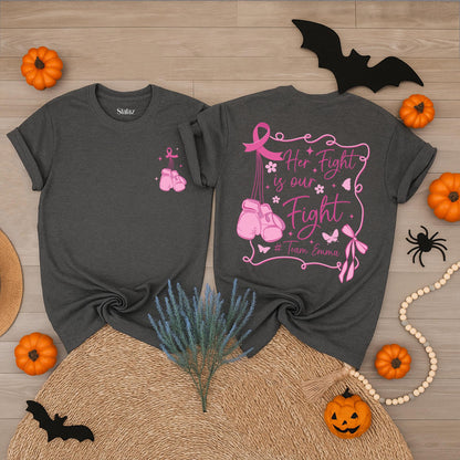 Breast Cancer Awareness Shirt: Her Fight Is Our Fight Pink Ribbon Support Cancer Warrior Gift Survivor Tee October