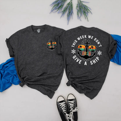 This Week We Don't Give a Ship Shirt 2025 Funny Anchor Sunglasses Beach Trip Cruise Vacation Tee, Summer Outfit Gift
