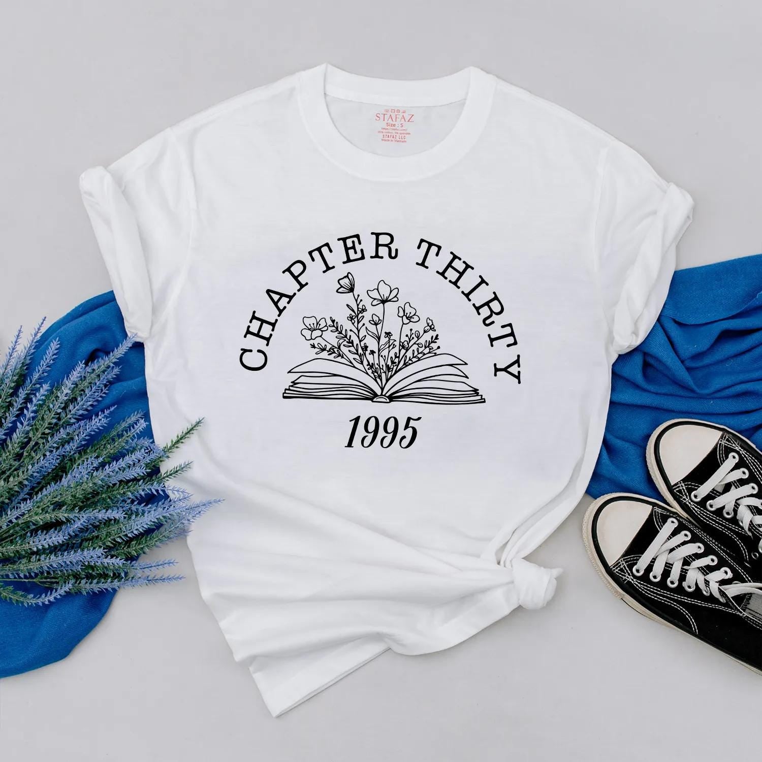 Personalized Chapter Thirty Shirt 1995 Milestone Turning 30 Tee Floral Book 30th Birthday Outfit Cute Gift for Best Friend or Mom