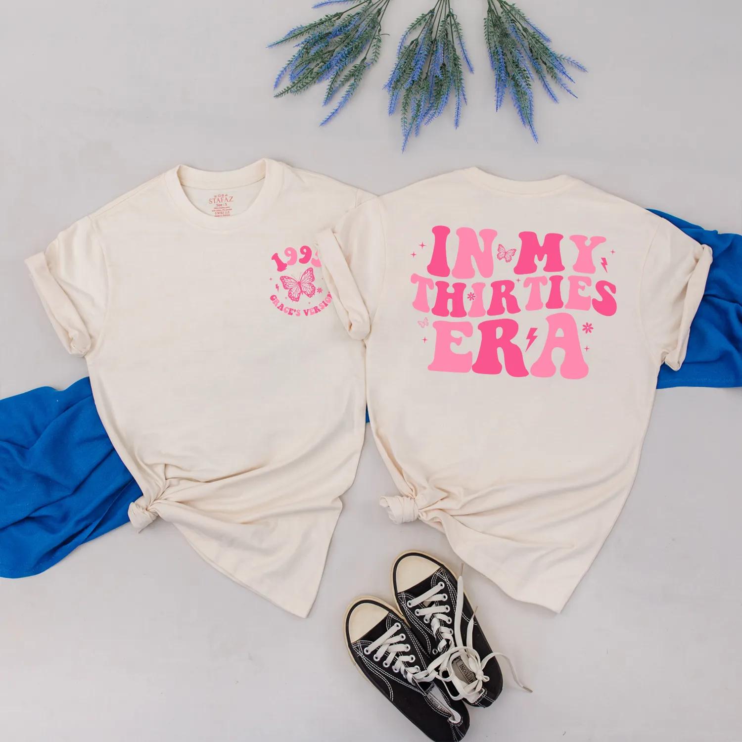 In My Thirties Era Shirt: Pink 30th Birthday Tee for Her, 1995 Era Design, Personalized Custom Name Gift, Cute Birthday Shirt