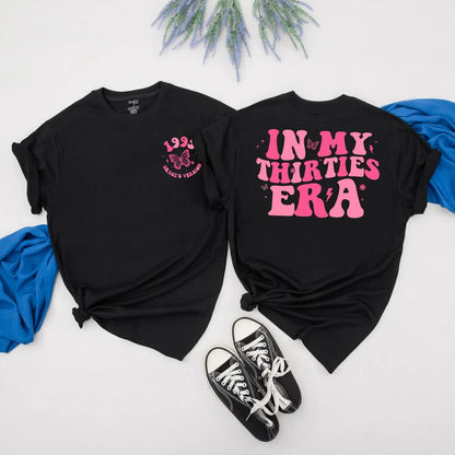 In My Thirties Era Shirt: Pink 30th Birthday Tee for Her, 1995 Era Design, Personalized Custom Name Gift, Cute Birthday Shirt