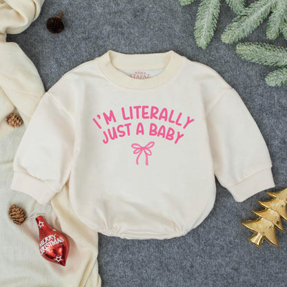 I'm Literally Just a Baby Bubble Romper Funny Gender Neutral Infant Outfit Cute Pink Ribbon Design Minimalist Newborn Clothes Gift
