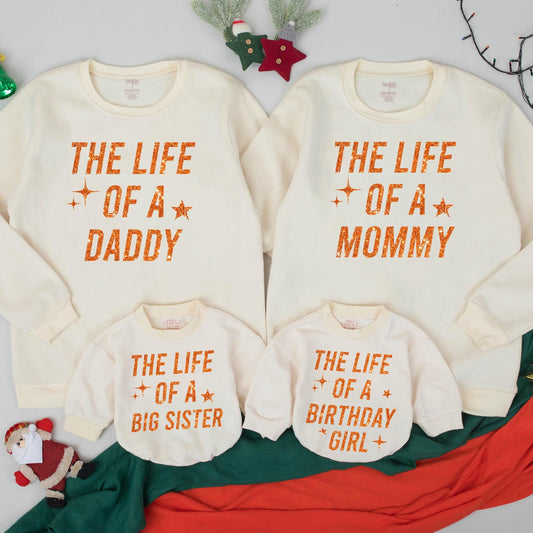 Custom The Life of a Birthday Girl Matching Family Outfits with Baby Romper and Toddler Sweatshirt perfect for Her Celebration