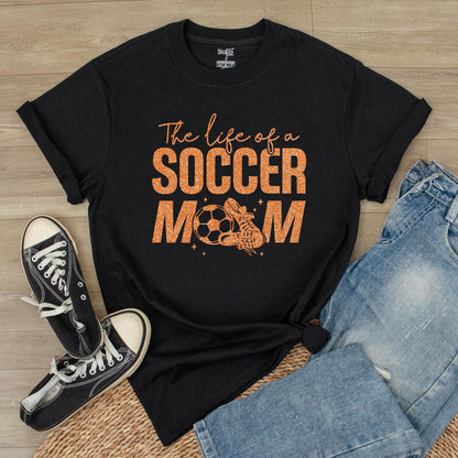 Funny Soccer Mama Tee: Life of a Soccer Mom Shirt for Game Day, Proud Sports Mom Gift for Soccer Lover & Team Fan Outfit, Cool Mom Style (138 chars)